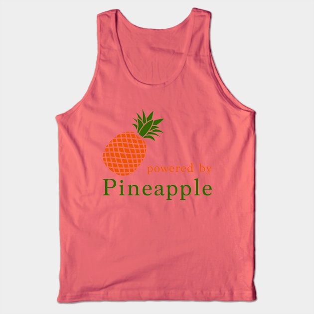 Powered by pineapple Tank Top by Florin Tenica